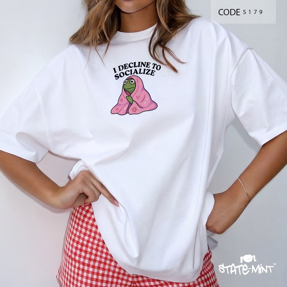 Decline to Socialize Tshirt - SM-S179